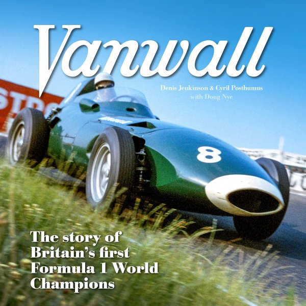 Vanwall – The story of Britain's first Formula 1 World Champions – Cover