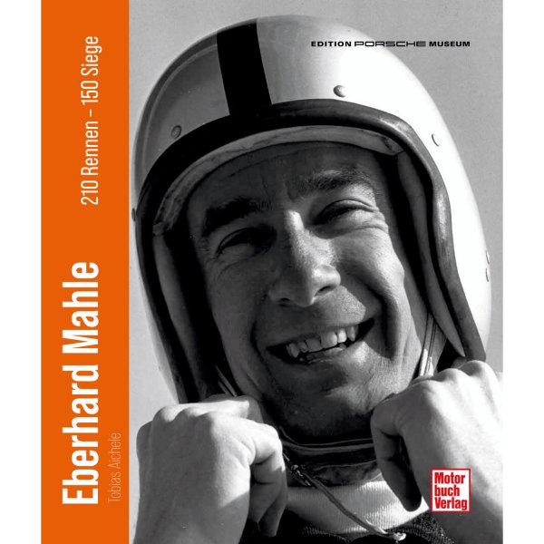 Eberhard Mahle – 210 Rennen – 150 Siege – Cover