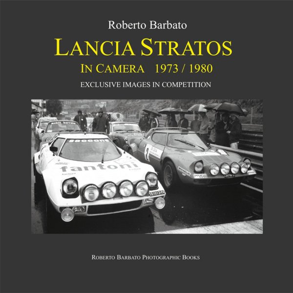 Lancia Stratos in Camera 1973/1980 – Exclusive Images in Competition – Cover