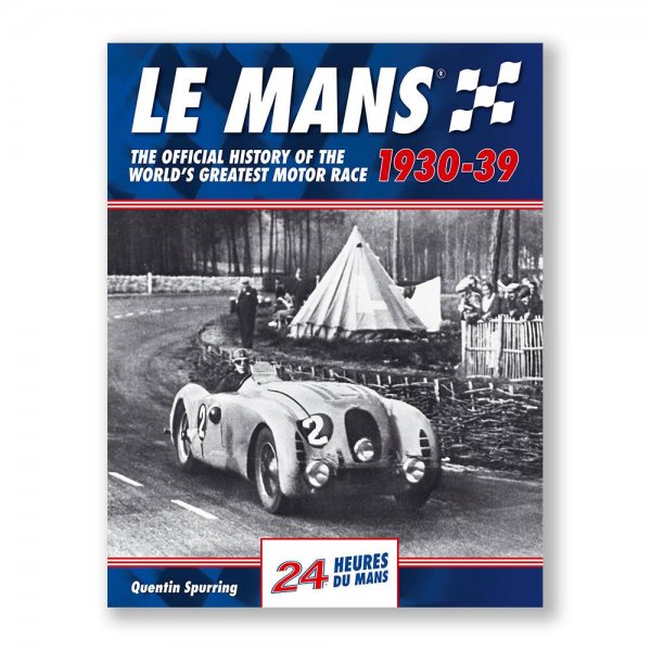 Le Mans: The Official History 1930–39