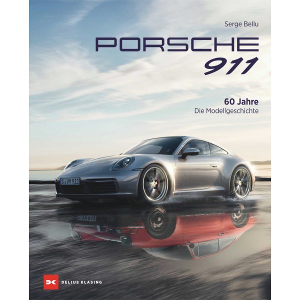 Porsche 911 – 60 Jahre – Die Modellgeschichte