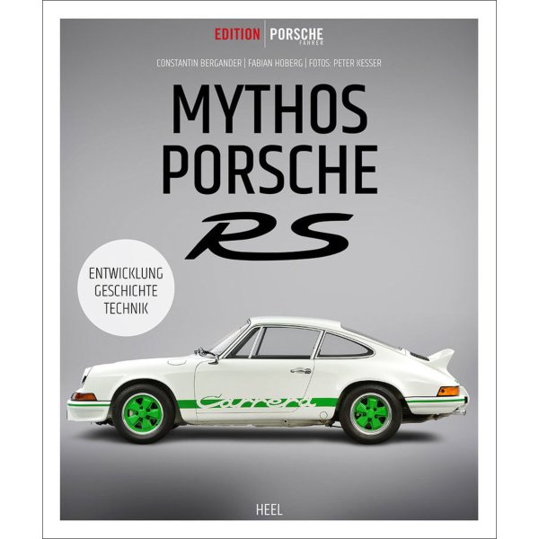 Mythos Porsche RS – Entwicklung, Geschichte, Technik