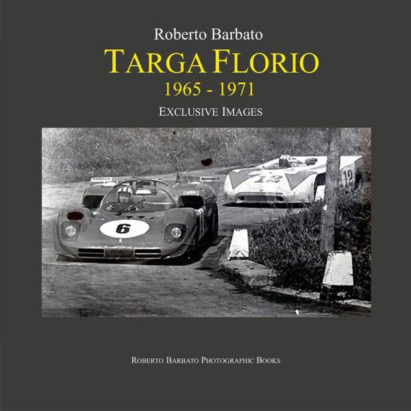 Targa Florio 1965–1971 – Exclusive images