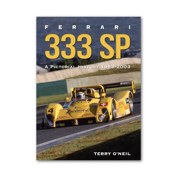 Ferrari 333 SP: A Pictoral History 1993–2003