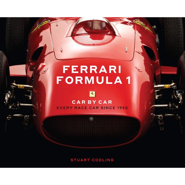 Ferrari Formula 1 Car by Car – Every Race Car Since 1950 – Cover