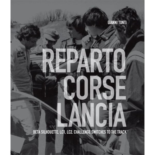 Reparto Corse Lancia – Beta Silhouette, LC1, LC2 – Challenge switches to the track