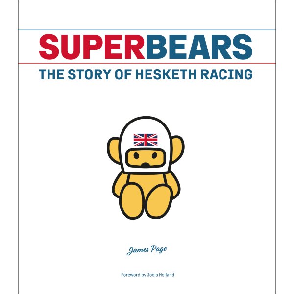 Superbears – The Story of Hesketh Racing