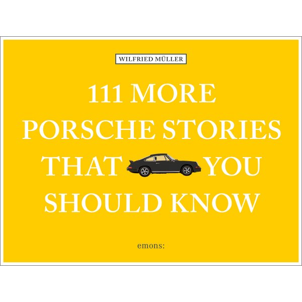 111 More Porsche Stories That You Should Know – Vol. 2 – Englische Ausgabe – Cover
