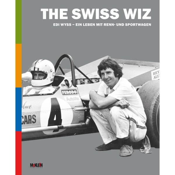 The Swiss Wiz: Edi Wyss – Ein Leben mit Renn- und Sportwagen – Cover